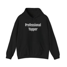Load image into Gallery viewer, Professional Yapper Hoodie