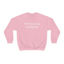 Load image into Gallery viewer, Pro Gaslighter Crewneck