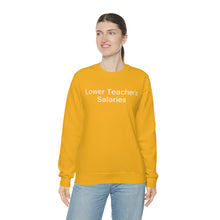 Load image into Gallery viewer, Teacher Salaries Crewneck