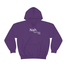 Load image into Gallery viewer, Nah Hoodie