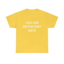 Load image into Gallery viewer, Eat Ass Tee