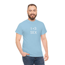 Load image into Gallery viewer, I <3 Sex Tee