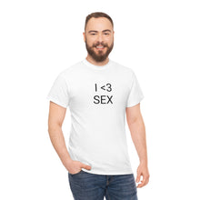 Load image into Gallery viewer, I <3 Sex Tee