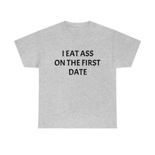 Load image into Gallery viewer, Eat Ass Tee