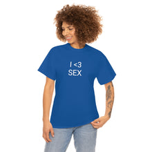 Load image into Gallery viewer, I <3 Sex Tee