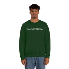 Load image into Gallery viewer, Just Better Crewneck