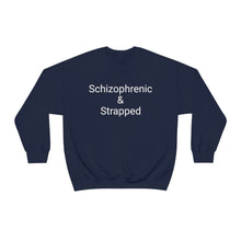 Load image into Gallery viewer, Schizophrenic & Strapped Crewneck