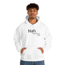 Load image into Gallery viewer, Nah Hoodie