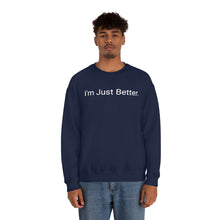 Load image into Gallery viewer, Just Better Crewneck
