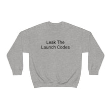 Load image into Gallery viewer, Leak The Launch Codes Crewneck