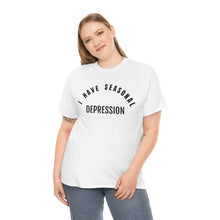 Load image into Gallery viewer, Seasonal Depression Tee