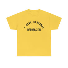 Load image into Gallery viewer, Seasonal Depression Tee