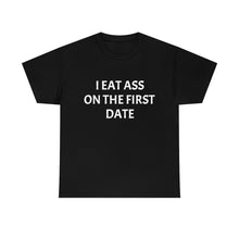 Load image into Gallery viewer, Eat Ass Tee