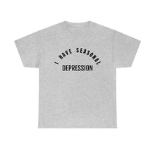 Load image into Gallery viewer, Seasonal Depression Tee