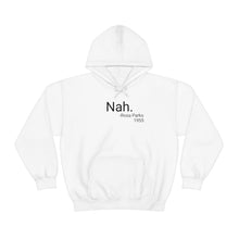 Load image into Gallery viewer, Nah Hoodie