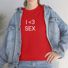 Load image into Gallery viewer, I <3 Sex Tee