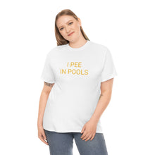 Load image into Gallery viewer, Pee in Pools Tee