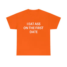 Load image into Gallery viewer, Eat Ass Tee