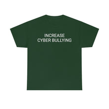 Load image into Gallery viewer, Cyber Bully Tee