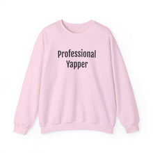 Load image into Gallery viewer, Professional Yapper Crewneck
