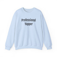 Load image into Gallery viewer, Professional Yapper Crewneck
