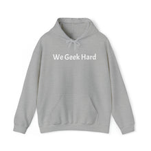 Load image into Gallery viewer, We Geek Hard Hoodie
