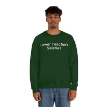 Load image into Gallery viewer, Teacher Salaries Crewneck
