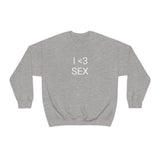 I <3 Sex Crewneck