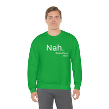 Load image into Gallery viewer, Nah Crewneck
