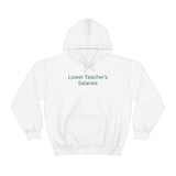 Teacher Salaries Hoodie