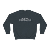 Cyber Bullying Crewneck