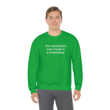 Load image into Gallery viewer, Sweatshop Crewneck Sweatshirt
