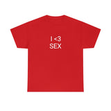I <3 Sex Tee