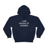Afraid of Women Hoodie