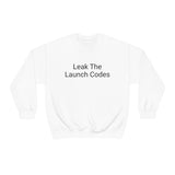 Leak The Launch Codes Crewneck