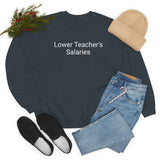 Teacher Salaries Crewneck