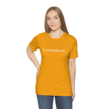 Literally Him Tee