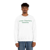Teacher Salaries Crewneck
