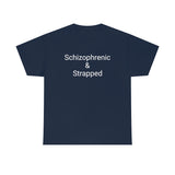 Schizophrenic & Strapped Tee