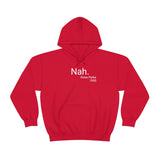 Nah Hoodie