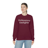 Pro Gaslighter Crewneck