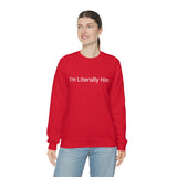 Literally Him Crewneck