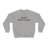 Double World Hunger Crewneck