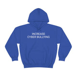 Cyber Bullying Hoodie