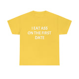 Eat Ass Tee