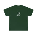 I <3 Sex Tee