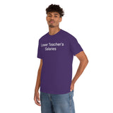Teacher Salaries Tee