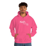 Nah Hoodie