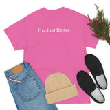 Just Better Tee