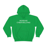 Cyber Bullying Hoodie